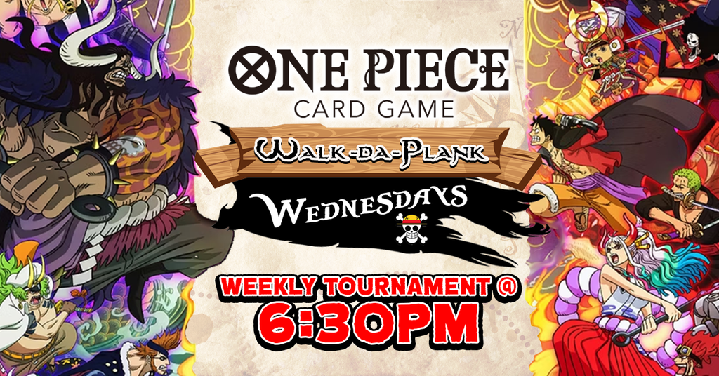 One Piece Walk-da-Plank Wednesday 5/1/24 @ 6:30PM