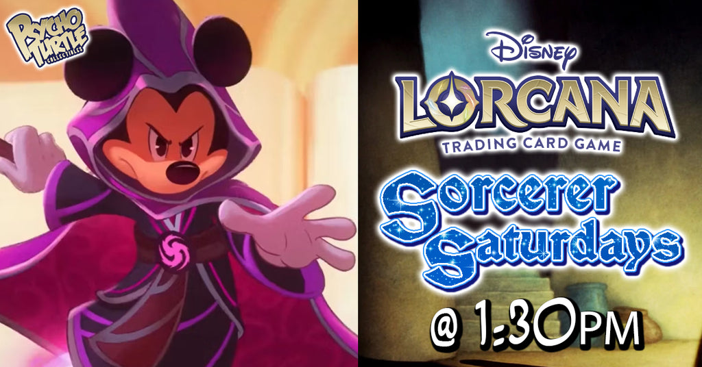 Lorcana Sorcerer Saturdays Tournament @ 1:30PM 3/2/24
