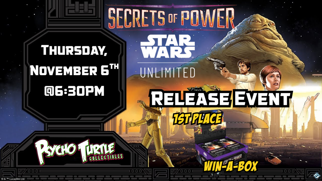 Star Wars: Unlimited - Secrets of Power Prerelease Event 11/6/25 @ 6:30PM
