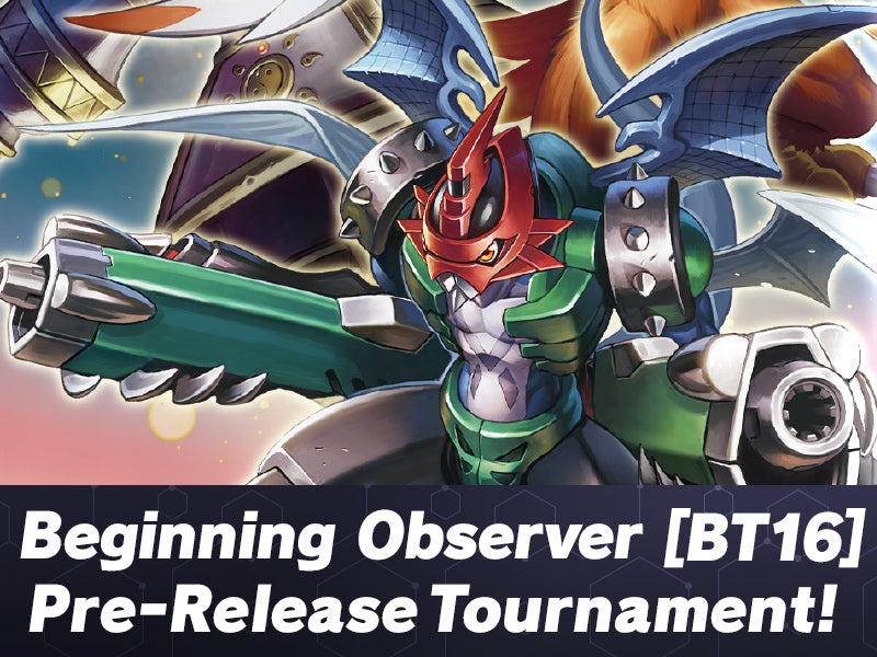 Digimon BT16 Beginning Observer Pre-Release