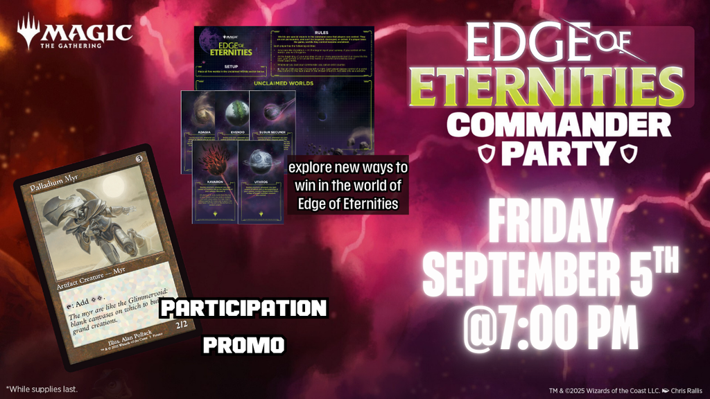 MTG: Edge of Eternities Commander Party 9/5 @7PM